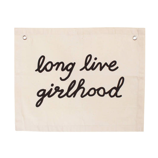 Long Live Girlhood Canvas Banner